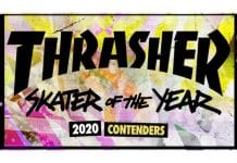 Thrasher Magazine’s SOTY 2020 Nominees